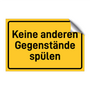 Keine anderen Gegenstände spülen & Keine anderen Gegenstände spülen