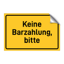 Keine Barzahlung, bitte & Keine Barzahlung, bitte & Keine Barzahlung, bitte