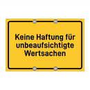 Keine Haftung für unbeaufsichtigte Wertsachen & Keine Haftung für unbeaufsichtigte Wertsachen