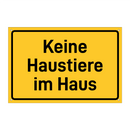 Keine Haustiere im Haus & Keine Haustiere im Haus & Keine Haustiere im Haus