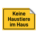 Keine Haustiere im Haus & Keine Haustiere im Haus & Keine Haustiere im Haus
