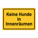 Keine Hunde in Innenräumen & Keine Hunde in Innenräumen & Keine Hunde in Innenräumen