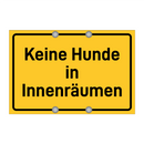 Keine Hunde in Innenräumen & Keine Hunde in Innenräumen & Keine Hunde in Innenräumen