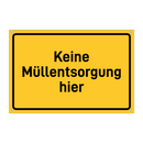 Keine Müllentsorgung hier & Keine Müllentsorgung hier & Keine Müllentsorgung hier