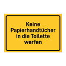 Keine Papierhandtücher in die Toilette werfen & Keine Papierhandtücher in die Toilette werfen