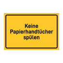 Keine Papierhandtücher spülen & Keine Papierhandtücher spülen & Keine Papierhandtücher spülen