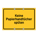 Keine Papierhandtücher spülen & Keine Papierhandtücher spülen & Keine Papierhandtücher spülen