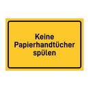 Keine Papierhandtücher spülen & Keine Papierhandtücher spülen & Keine Papierhandtücher spülen