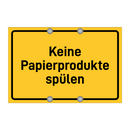 Keine Papierprodukte spülen & Keine Papierprodukte spülen & Keine Papierprodukte spülen