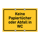 Keine Papiertücher oder Abfall in WC & Keine Papiertücher oder Abfall in WC