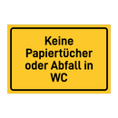 Keine Papiertücher oder Abfall in WC & Keine Papiertücher oder Abfall in WC