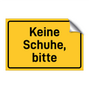 Keine Schuhe, bitte & Keine Schuhe, bitte & Keine Schuhe, bitte & Keine Schuhe, bitte