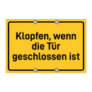 Klopfen, wenn die Tür geschlossen ist & Klopfen, wenn die Tür geschlossen ist