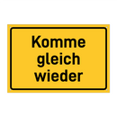 Komme gleich wieder & Komme gleich wieder & Komme gleich wieder & Komme gleich wieder