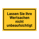 Lassen Sie Ihre Wertsachen nicht unbeaufsichtigt & Lassen Sie Ihre Wertsachen nicht unbeaufsichtigt