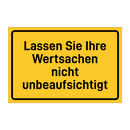 Lassen Sie Ihre Wertsachen nicht unbeaufsichtigt & Lassen Sie Ihre Wertsachen nicht unbeaufsichtigt