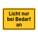 Licht nur bei Bedarf an & Licht nur bei Bedarf an & Licht nur bei Bedarf an