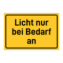 Licht nur bei Bedarf an & Licht nur bei Bedarf an & Licht nur bei Bedarf an