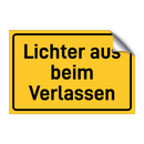 Lichter aus beim Verlassen & Lichter aus beim Verlassen & Lichter aus beim Verlassen