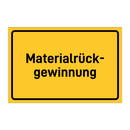 Materialrück- gewinnung & Materialrück- gewinnung & Materialrück- gewinnung