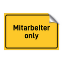 Mitarbeiter only & Mitarbeiter only & Mitarbeiter only & Mitarbeiter only