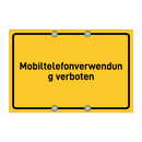 Mobiltelefonverwendung verboten & Mobiltelefonverwendung verboten & Mobiltelefonverwendung verboten