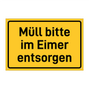 Müll bitte im Eimer entsorgen & Müll bitte im Eimer entsorgen & Müll bitte im Eimer entsorgen