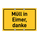 Müll in Eimer, danke & Müll in Eimer, danke & Müll in Eimer, danke & Müll in Eimer, danke