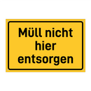Müll nicht hier entsorgen & Müll nicht hier entsorgen & Müll nicht hier entsorgen