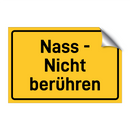 Nass - Nicht berühren & Nass - Nicht berühren & Nass - Nicht berühren & Nass - Nicht berühren