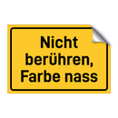 Nicht berühren, Farbe nass & Nicht berühren, Farbe nass & Nicht berühren, Farbe nass