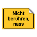 Nicht berühren, nass & Nicht berühren, nass & Nicht berühren, nass & Nicht berühren, nass
