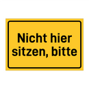 Nicht hier sitzen, bitte & Nicht hier sitzen, bitte & Nicht hier sitzen, bitte
