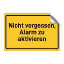 Nicht vergessen, Alarm zu aktivieren & Nicht vergessen, Alarm zu aktivieren