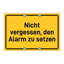 Nicht vergessen, den Alarm zu setzen & Nicht vergessen, den Alarm zu setzen