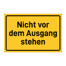 Nicht vor dem Ausgang stehen & Nicht vor dem Ausgang stehen & Nicht vor dem Ausgang stehen