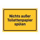 Nichts außer Toilettenpapier spülen & Nichts außer Toilettenpapier spülen