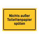 Nichts außer Toilettenpapier spülen & Nichts außer Toilettenpapier spülen