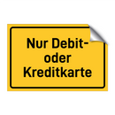 Nur Debit- oder Kreditkarte & Nur Debit- oder Kreditkarte & Nur Debit- oder Kreditkarte
