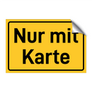 Nur mit Karte & Nur mit Karte & Nur mit Karte & Nur mit Karte