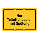 Nur Toilettenpapier mit Spülung & Nur Toilettenpapier mit Spülung