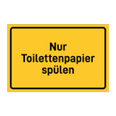 Nur Toilettenpapier spülen & Nur Toilettenpapier spülen & Nur Toilettenpapier spülen