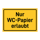 Nur WC-Papier erlaubt & Nur WC-Papier erlaubt & Nur WC-Papier erlaubt & Nur WC-Papier erlaubt
