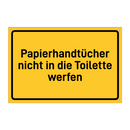 Papierhandtücher nicht in die Toilette werfen & Papierhandtücher nicht in die Toilette werfen