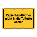 Papierhandtücher nicht in die Toilette werfen & Papierhandtücher nicht in die Toilette werfen