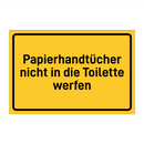 Papierhandtücher nicht in die Toilette werfen & Papierhandtücher nicht in die Toilette werfen
