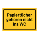 Papiertücher gehören nicht ins WC & Papiertücher gehören nicht ins WC