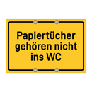 Papiertücher gehören nicht ins WC & Papiertücher gehören nicht ins WC