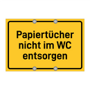 Papiertücher nicht im WC entsorgen & Papiertücher nicht im WC entsorgen