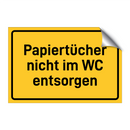 Papiertücher nicht im WC entsorgen & Papiertücher nicht im WC entsorgen